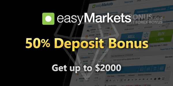 First Deposit Bonus 20% or up to a $2000 – Easymarkets